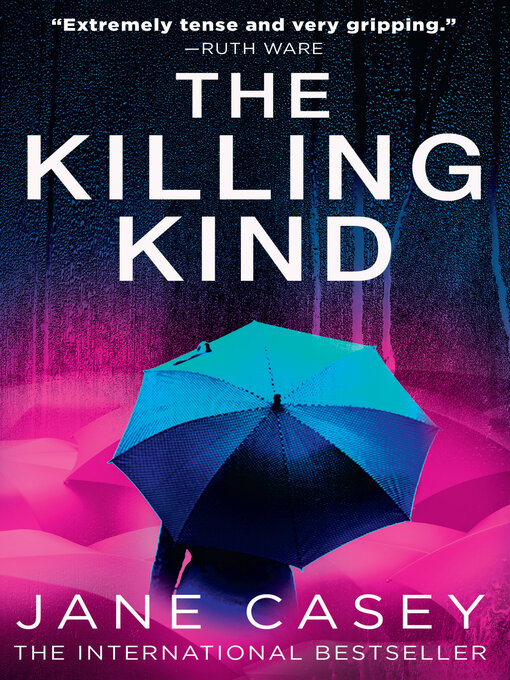 Title details for The Killing Kind by Jane Casey - Wait list